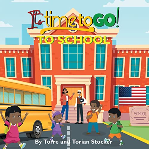 Imagen de archivo de It's Time To GO! - To School a la venta por Lucky's Textbooks