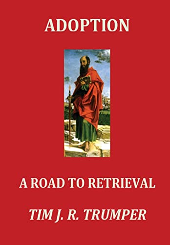 Stock image for Adoption: A Road to Retrieval for sale by GreatBookPrices