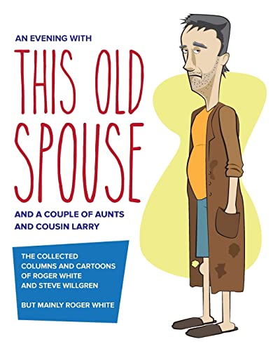 Imagen de archivo de An Evening with This Old Spouse a la venta por ThriftBooks-Dallas