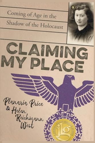 Stock image for Claiming My Place: Coming of Age in the Shadow of the Holocaust for sale by California Books