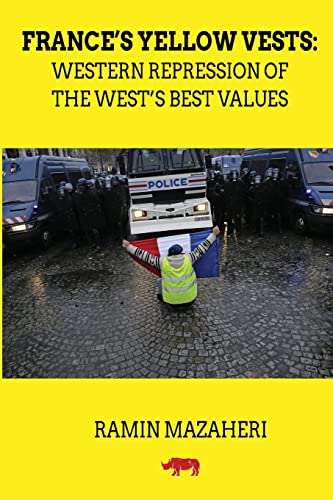 Imagen de archivo de France's Yellow Vests: Western Repression of the West's Best Values a la venta por GF Books, Inc.