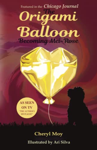 Stock image for The Origami Balloon: Becoming Mei-Rose for sale by Books Unplugged