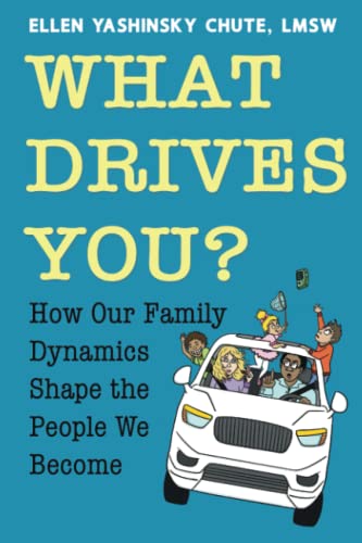 Beispielbild fr What Drives You?: How Our Family Dynamics Shape the People We Become zum Verkauf von GF Books, Inc.