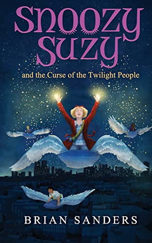 Stock image for Snoozy Suzy: And the Curse of the Twilight People for sale by SecondSale