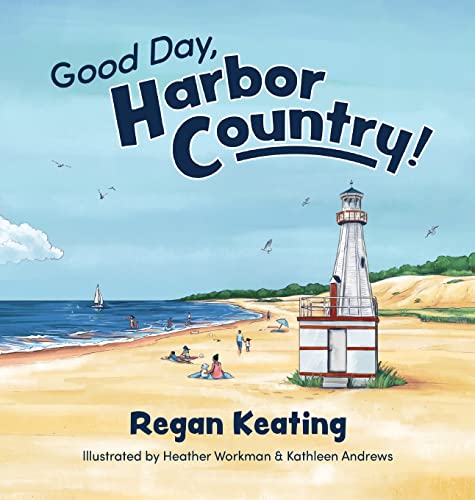 Beispielbild fr Good Day, Harbor Country! zum Verkauf von GreatBookPrices