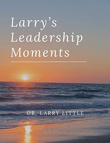 Stock image for Larry's Leadership Moments for sale by WorldofBooks