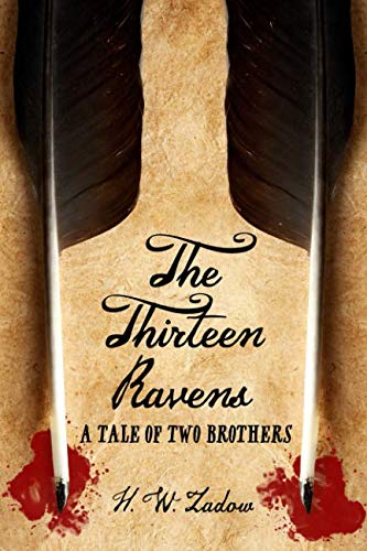 Imagen de archivo de The Thirteen Ravens: A Tale of Two Brothers a la venta por ThriftBooks-Dallas
