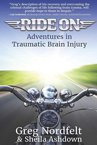Stock image for Ride on: Adventures in Traumatic Brain Injury for sale by ThriftBooks-Dallas