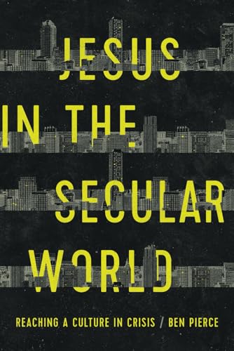 9780578405582: Jesus in the Secular World: Reaching a Culture in Crisis
