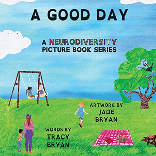 Imagen de archivo de A Good Day: A Neurodiversity Picture Book Series (Sam's Story) a la venta por GF Books, Inc.