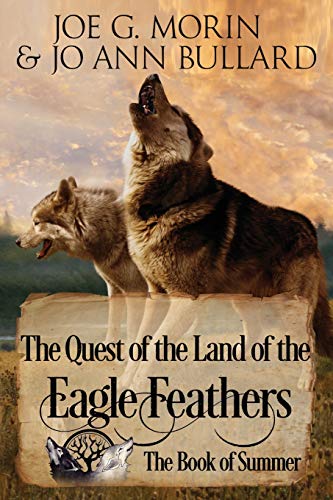 Stock image for The Quest of the Land of the Eagle Feathers: The Book of Summer: The Book of Summer for sale by Lucky's Textbooks