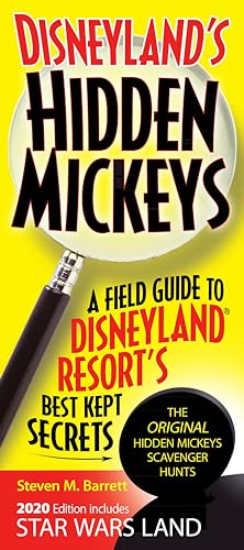 Stock image for Disneyland's Hidden Mickeys: A Field Guide to Disneyland Resort's Best Kept Secrets for sale by Cronus Books