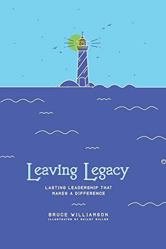 Beispielbild fr Leaving Legacy: Lasting Leadership that Makes a Difference zum Verkauf von Better World Books