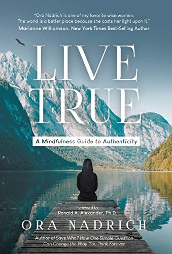 Stock image for Live True: A Mindfulness Guide to Authenticity for sale by ThriftBooks-Atlanta