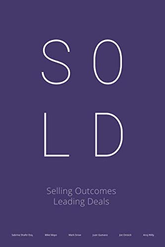 Stock image for SOLD: Selling Outcomes Leading Deals for sale by Revaluation Books