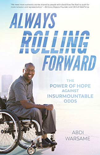 Stock image for Always Rolling Forward: The Power of Hope against Insurmountable Odds for sale by SecondSale