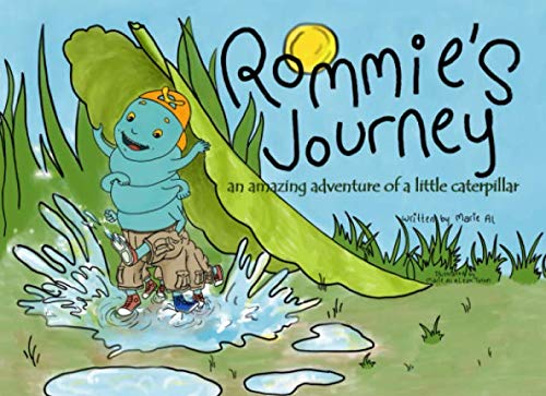 Stock image for Rommie's journey: an amazing adventure of a little caterpillar for sale by BooksRun