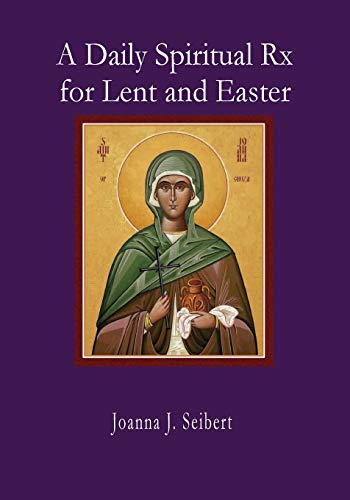 Stock image for A Daily Spiritual Rx for Lent and Easter for sale by Gulf Coast Books