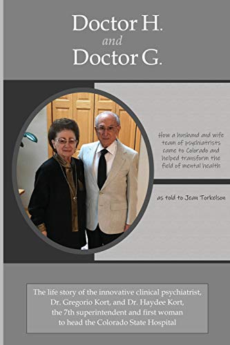 9780578426976: Doctor H. and Doctor G.: How a husband-and-wife team of psychiatrists came to Colorado and helped transform the field of mental health