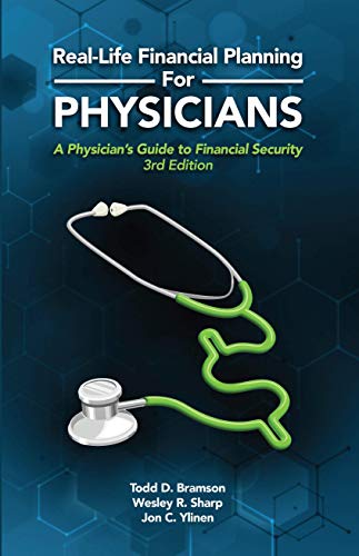 Stock image for Real Life Financial Planning For Physicians- A Physician's Guide to Financial Security 3rd Edition for sale by SecondSale
