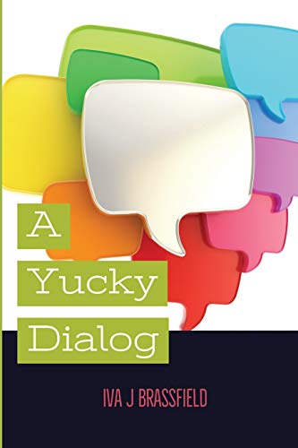 Beispielbild fr A Yucky Dialog (The Y.U.C.K.Y. Dialogues) zum Verkauf von BooksRun