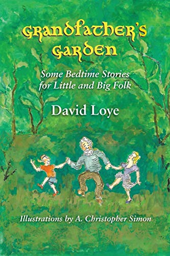 9780578430904: Grandfather's Garden: Some Bedtime Stories for Little and Big Folk