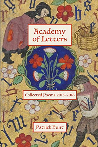Imagen de archivo de Academy of Letters: Collected Poems 2015-2018 a la venta por Books From California