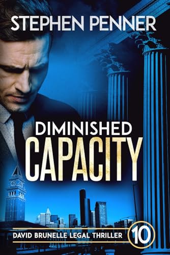 Stock image for Diminished Capacity: David Brunelle Legal Thriller #10 for sale by ThriftBooks-Dallas