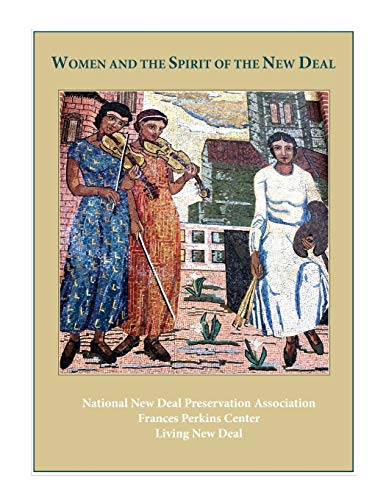 Imagen de archivo de Women and the Spirit of the New Deal a la venta por SecondSale