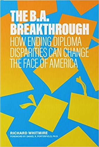 Stock image for The B.A. Breakthrough: How Ending Diploma Disparities Can Change the Face of America for sale by More Than Words