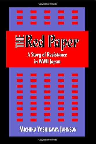 Stock image for The Red Paper: A Story of Resistance in WWII Japan for sale by Bibliomadness