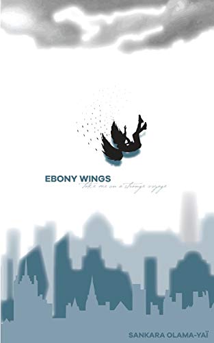 Stock image for Ebony wings take me on a strange voyage for sale by SecondSale