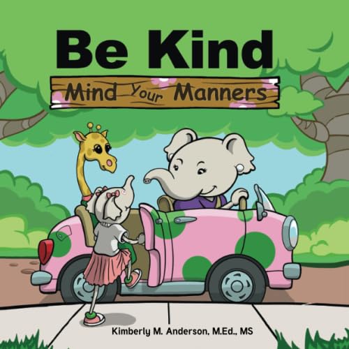 Stock image for Be Kind Mind Your Manners for sale by SecondSale