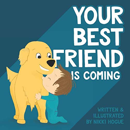 

Your Best Friend is Coming