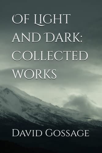 Imagen de archivo de Of Light and Dark: Collected works a la venta por ThriftBooks-Dallas