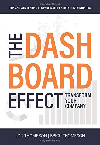 Stock image for The Dashboard Effect: Transform Your Company for sale by -OnTimeBooks-
