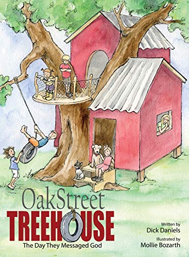 Beispielbild fr Oak Street Tree House: The Day They Messaged God zum Verkauf von ThriftBooks-Atlanta