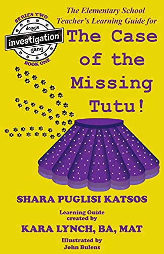 Imagen de archivo de Doggie Investigation Gang, (DIG): The Case of the Missing Tutu - Teacher's Manual a la venta por Lucky's Textbooks