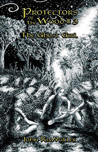 Imagen de archivo de Protectors of The Wood #3: The Ghost Girl a la venta por Lucky's Textbooks
