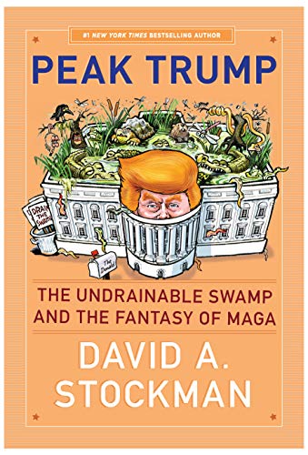 Stock image for Peak Trump: The Undrainable Swamp And The Fantasy Of MAGA for sale by Hawking Books