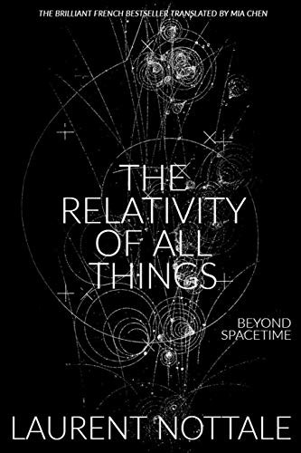 Stock image for The Relativity of All Things: Beyond Spacetime for sale by The Book Garden