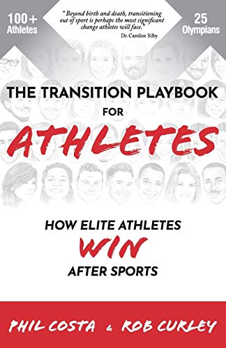 Beispielbild fr The Transition Playbook for ATHLETES: How Elite Athletes WIN After Sports zum Verkauf von BooksRun