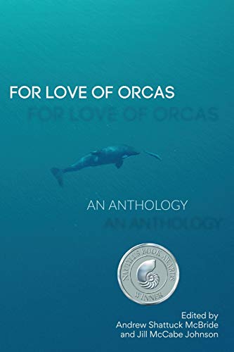 Beispielbild fr For Love of Orcas: An Anthology zum Verkauf von Seattle Goodwill