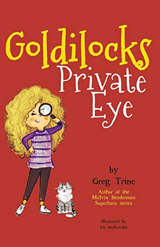 Beispielbild fr Goldilocks Private Eye zum Verkauf von ThriftBooks-Atlanta