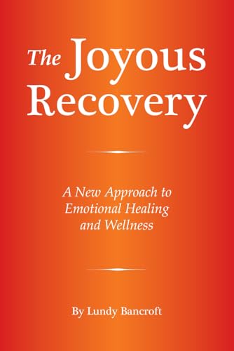 Beispielbild fr The Joyous Recovery: A New Approach to Emotional Healing and Wellness zum Verkauf von Goodwill