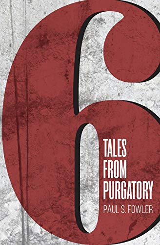 Beispielbild fr Six Tales from Purgatory zum Verkauf von Wonder Book