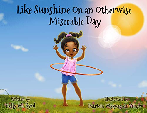 Stock image for Like Sunshine On an Otherwise Miserable Day for sale by ThriftBooks-Atlanta