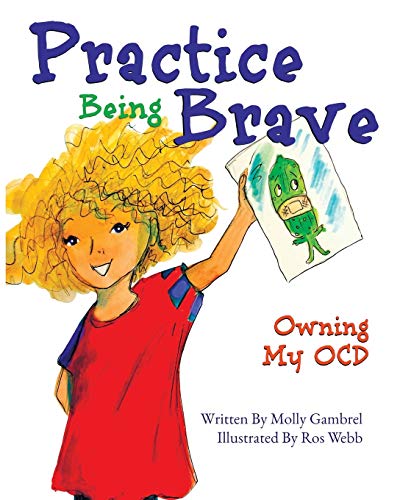 Stock image for Practice Being Brave: Owning My OCD for sale by Book Deals