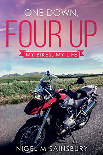 Stock image for One down, Four Up : My Bikes, My Life for sale by Better World Books