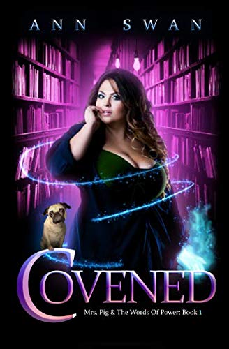 Stock image for Covened: A Magical Reverse Harem Romance (Mrs Pig and the Words of Power) for sale by Revaluation Books